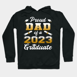 Dad Senior 2023 Proud Dad Of A Class Of 2023 Graduate Hoodie